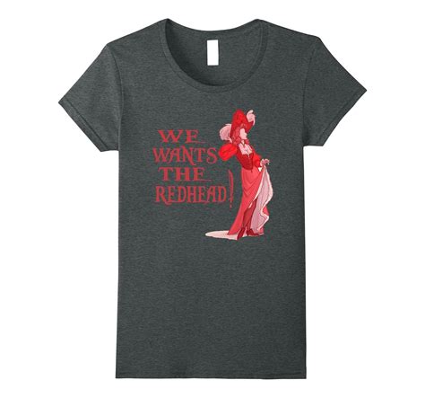 we wants the redhead t shirt