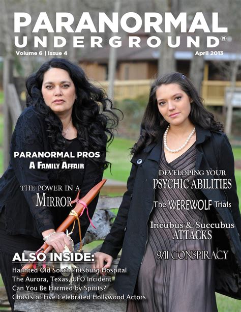 april 2013 paranormal underground by paranormal underground magazine issuu