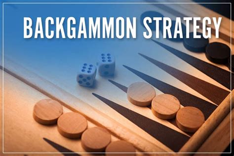backgammon strategy top tips   opening moves   win
