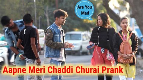 aapne meri chaddi churai prank prank in india oye indori best