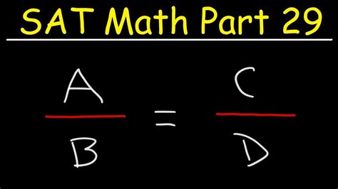sat math part  ratios  proportions word problems youtube