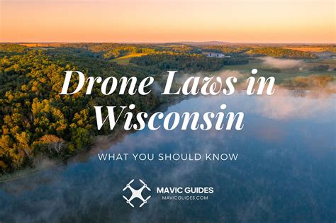 drone laws  wisconsin     weflywithdrones