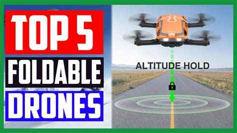 top   foldable drones reviews   youtube