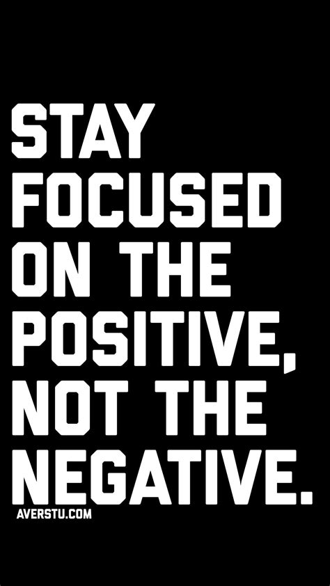 stay focused   positive   negative life quotes inspiring quotes  life