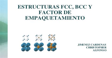 estructuras fcc bcc  factor de empaquetamiento pptx powerpoint