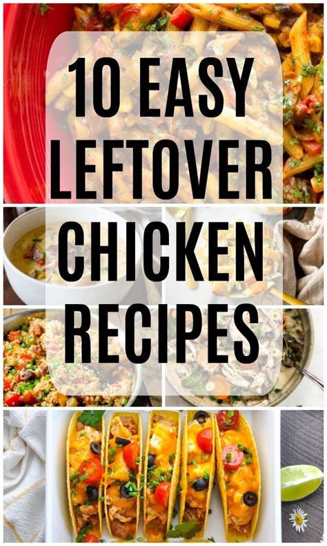 10 easy leftover chicken recipes chicken comfort food