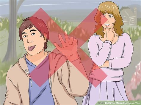 3 Ways To Make Her Love You Wikihow