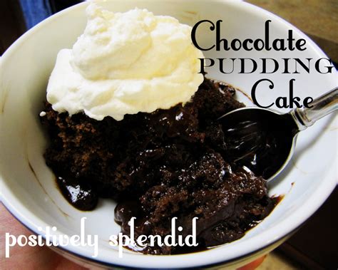 chocolate pudding cake recipe positively splendid crafts sewing