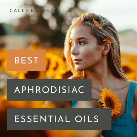 10 Best Aphrodisiac Essential Oils Female Stimulation And Lasting Longer