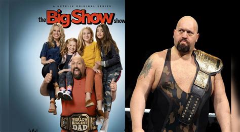 The Big Show Show El Gigante De La Wwe Tendrá Su Propia Serie En