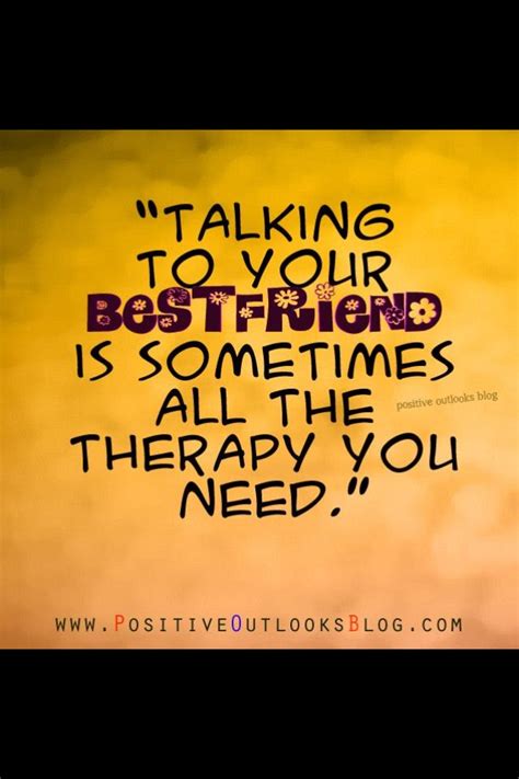 Talking To Your Best Friend Is Sometimes All The Therapy