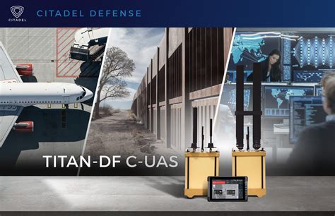 government selects titan drone finder counter drone solution  citadel defense unmanned