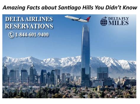 amazing facts  santiago hills  didnt   delta fly miles