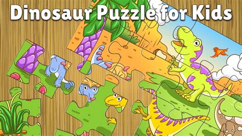 dinosaur jigsaw puzzles  kids  toddlers  youtube