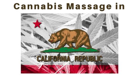 cannabis massage legal  california massage monday  youtube