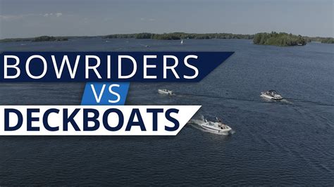 Bowrider And Deck Boat Pros And Cons Youtube