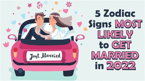 5 zodiac signs most likely to get married in 2022 youtube