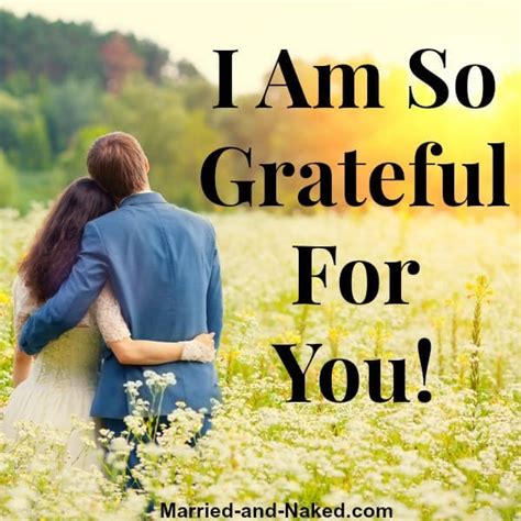 i m so grateful for you marriage quote