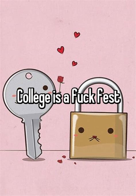 College Is A Fuck Fest