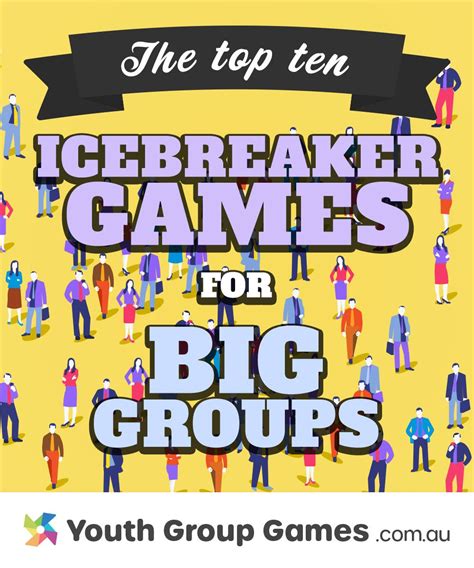 top ten icebreaker games for big groups games for big groups large