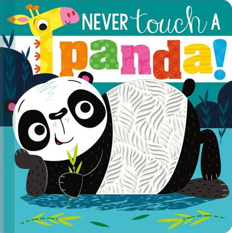 Never Touch A Panda By Make Believe Ideas Rosie Greening Stuart
