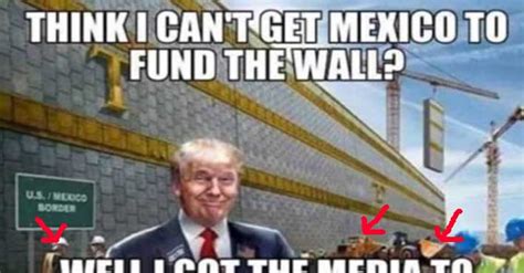 Meme Perfectly Explains How Trump Will Pay For Wall To Keep Out Illegal