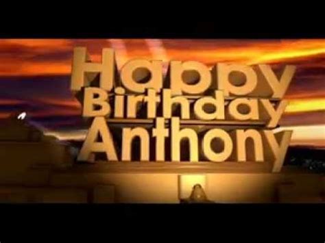 happy birthday anthony youtube