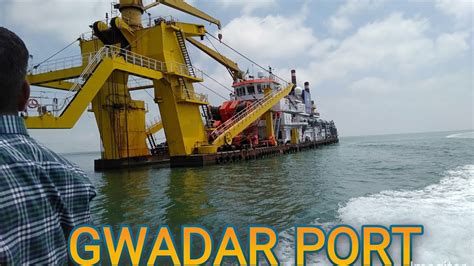 International Gwadar Port Pakistan 🇵🇰 Youtube