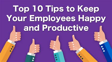 top  tips    employees happy  productive circlecare