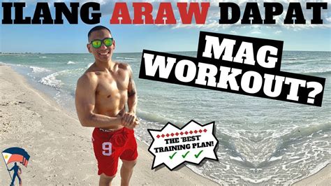paano mag workout ng tama kailangan ba mag gym araw araw   training plan schedule