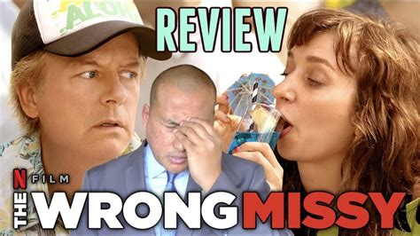 Movie Review Netflix The Wrong Missy Starring David Spade Youtube