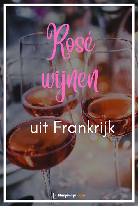 franse rose wijnen rosewijn franserose provence languedoc wijndrinken wijnproeven