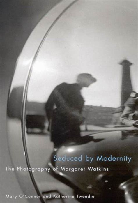 Seduced By Modernity The Photography Of Margaret Watkins By Mary O