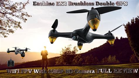 eachine  brushless double gps wifi fpv  p hd camera rc drone review youtube