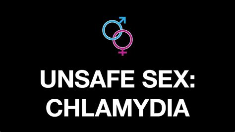 Unsafe Sex Chlamydia Another Reason To Save Sex For Marriage Youtube