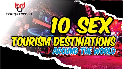 10 sex tourism destinations around the world youtube
