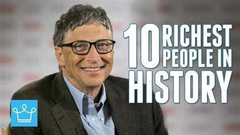 top 10 richest people in world history ever youtube