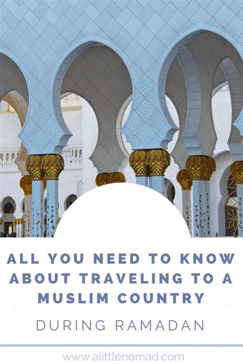 Traveling To A Muslim Country During Ramadan Here’s What You Need To