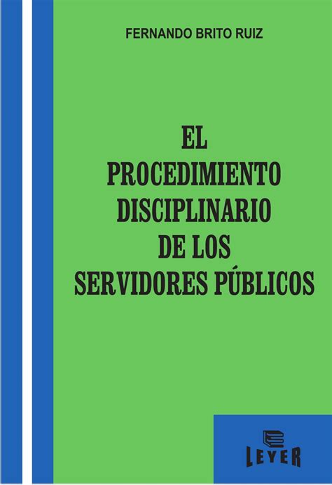 El Procedimiento Disciplinario De Los Servidores Publicos By Leyer Issuu