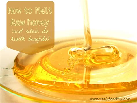 Easy Tutorial How To Melt Raw Honey Real Food Rn