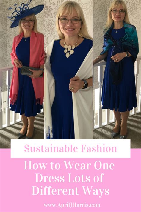 sustainable fashion   wear  dress  ways april  harris