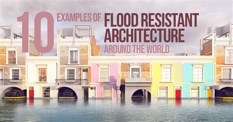 examples  flood resistant architecture   world rtf