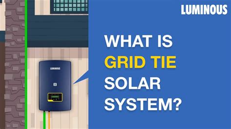 grid tie solar system    works luminous youtube
