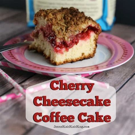 cherry cheesecake coffee cake recipe jenns blah blah