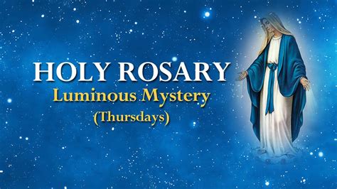 holy thursday rosary luminous mystery youtube