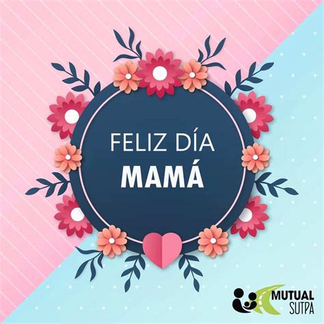 Feliz Día De La Madre Mutual Sutpa