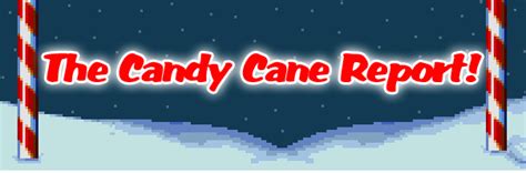 I The Candy Cane Report