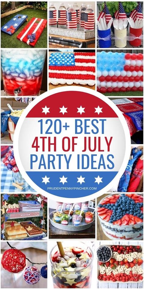 120 Best 4th Of July Party Ideas Prudent Penny Pincher