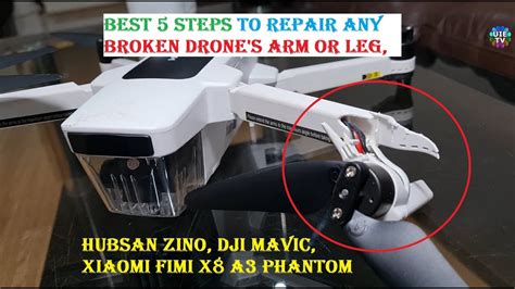steps  repair  broken drone arm leg hubsan zino dji mavic xiaomi fimi