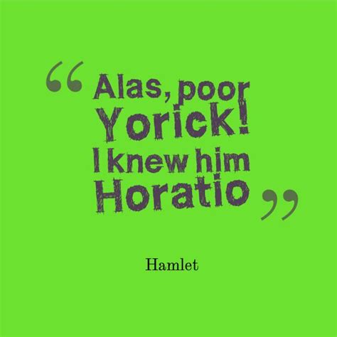 Alas Poor Yorick I Knew Him Horatio Hamlet Act 5